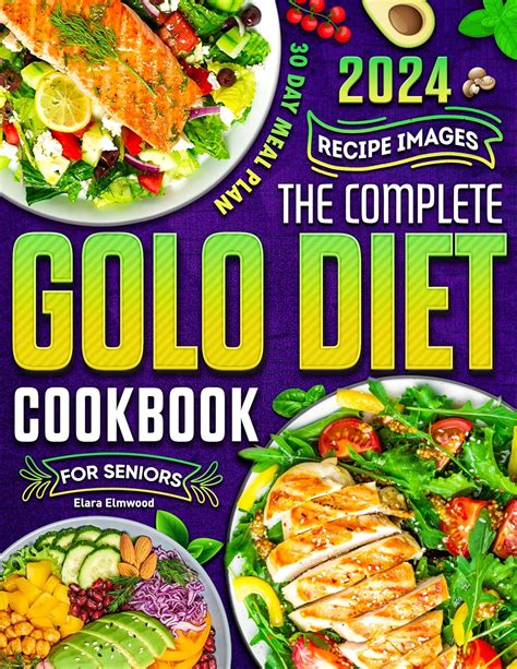 The Complete Golo Diet Cookbook For Seniors With Pictures Nutrient