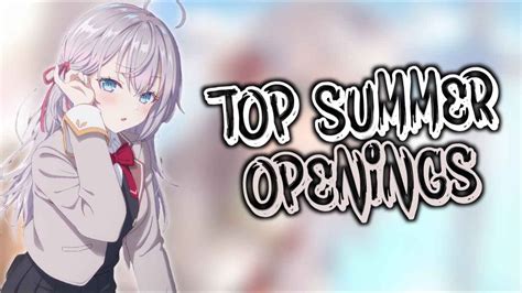 My Top Anime Openings Of Summer Youtube