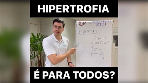 Hipertrofia é para todos Como treinar hipertrofia YouTube