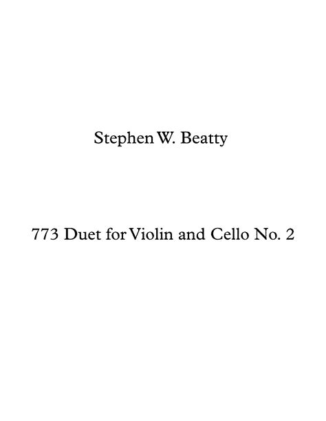 Duet For Violin And Cello Op 773 Beatty Stephen W Imslp