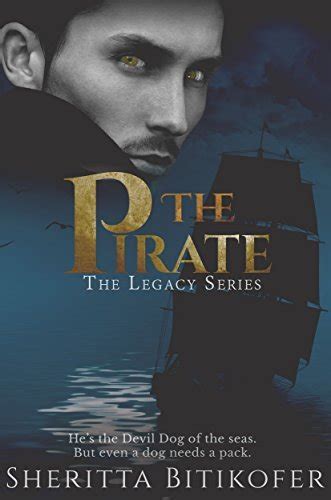 The Pirate Legacy 5 By Sheritta Bitikofer Goodreads