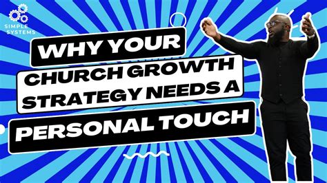 Why Your Church Growth Strategy Needs A Personal Touch Youtube