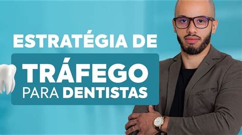 AULA DE TRÁFEGO PAGO PARA DENTISTAS Estratégias que dão certo de