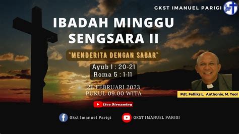 LIVE IBADAH MINGGU SENGSARA II I 09 00 I MINGGU 26 FEBRUARI 2023 L