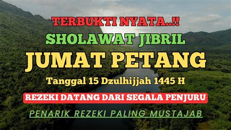 PUTAR SORE INI Sholawat Jibril Pengabul Hajat Mendatangkan Rezeki