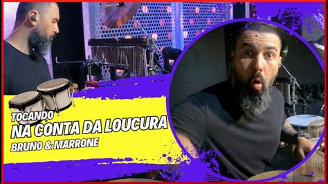 Na Conta Da Loucura Show Bruno E Marrone Youtube