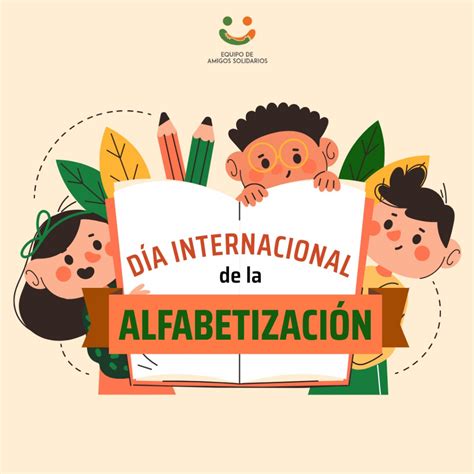 De Septiembre D A Internacional De La Alfabetizaci N Equipo De