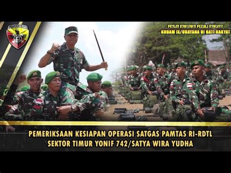 PAM PAM PAM PANGDAM CEK KESIAPAN OPERASI SATGAS PAMTAS RI RDTL