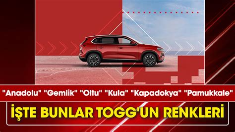 Togg Un Renkleri Belli Oldu Anadolu Gemlik Oltu Kula