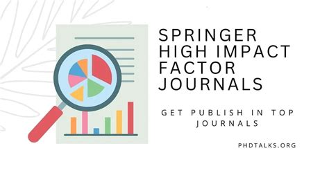 Springer high impact factor journals - PhDTalks