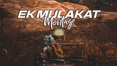 Ek Mulakat Pubgmontage 🔥⚡️ Pubgmobile Montage Pubgmobile