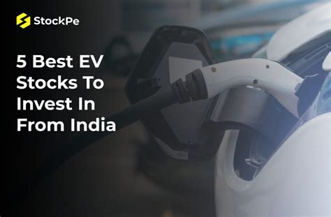 Best Ev Stocks In India Stockpe Blog