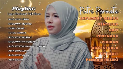 SHOLAWAT PENYEJUK HATI PENENANG PIKIRAN PUTRI PERMATA KUMPULAN