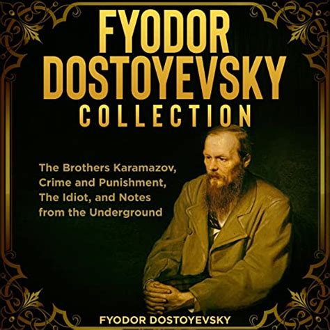 Fyodor Dostoyevsky Collection The Brothers Karamazov Crime And