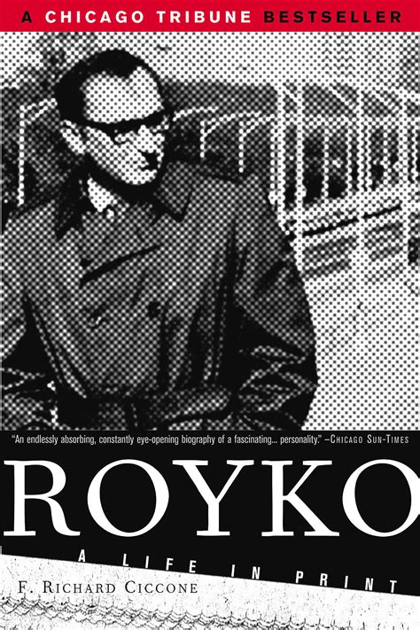 Royko By F Richard Ciccone Hachette Book Group