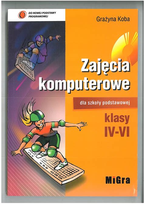 Zaj Cia Komputerowe Klasy Iv Vi Niska Cena Na Allegro Pl