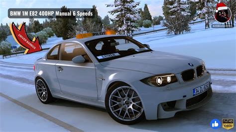 BMW 1M E82 Coupe 400HP Manual 6 Speeds Euro Truck Simulator 2 CAR Mod