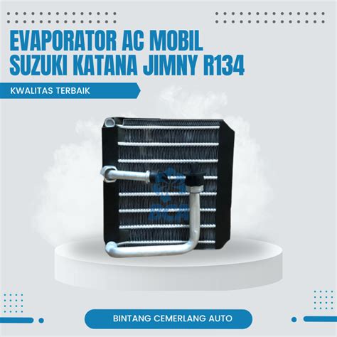 Jual EVAPORATOR COOLING EVAP AC Mobil Suzuki Katana Jimny R134 KWALITAS