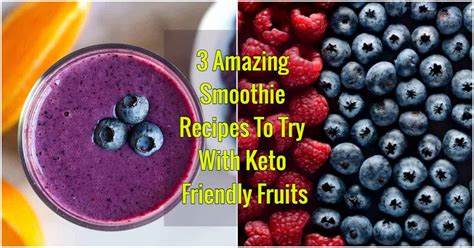 3 Amazing Smoothie Recipes To Try With Keto Friendly Fruits