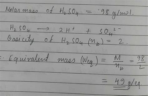 The Equivalent Weight Of Sulphuric Acid Is