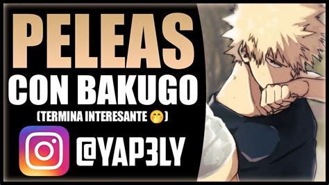 Peleas Con Bakugou Termina Bien Rikolino Roleplay Espa Ol Asmr