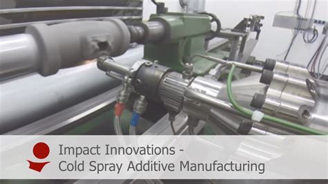 Cold Spray Additive Manufacturing Youtube