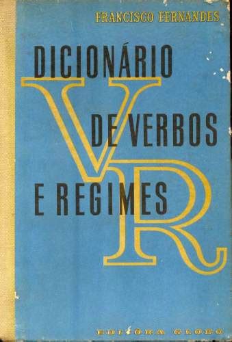 Dicion Rio De Verbos E Regimes Francisco Fernandes Tra A Livraria E