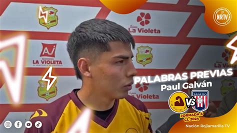 Paul Galv N Previo Al Partido De Tapatio Cd Vs Club Atletico Morelia