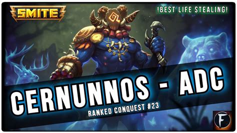 Smite Ranked Conquest Cernunnos Adc Season 8 23 Con Robo De