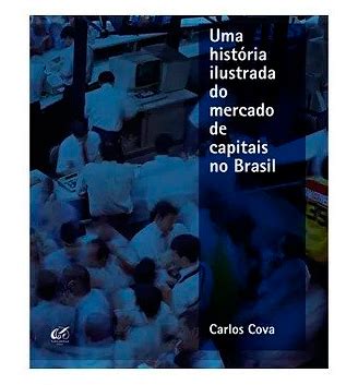 Uma Hist Ria Ilustrada Do Mercado De Capitais No Brasil Jakobsson Est Dio