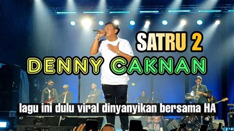 Lagu Denny Caknan Untuk Happy Asmara Satru Live Konser Denny