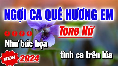 Karaoke Ngợi Ca Quê Hương Em Tone Nữ Beat Phối Mới Thanh Duy Trữ