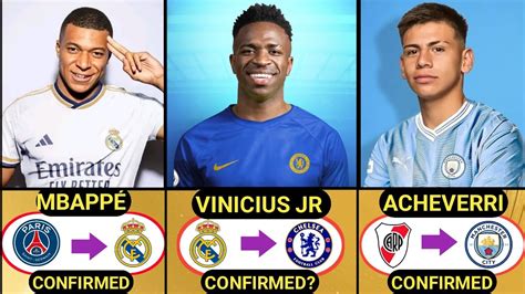 All New Confirmed Summer Transfers And Rumours Mbapp To Madrid