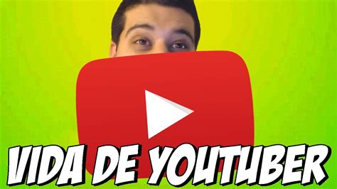 Como A Vida De Um Youtuber Youtubers Life Youtube