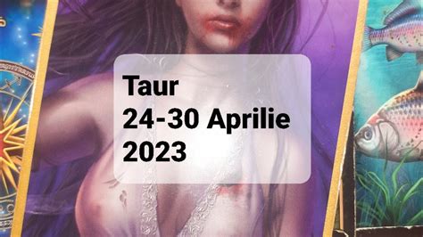 Taur Tarot Horoscop Aprilie Youtube