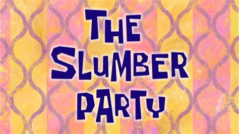 The Slumber Party Title Card Season 9A Style YouTube