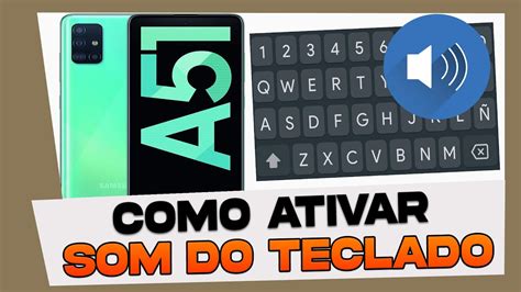 Como Ativar O Som Do Teclado No Samsung Galaxy A51 YouTube