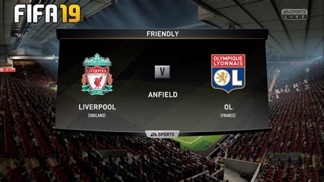 Liverpool Vs Olympique Lyon FIFA 19 Predictions Club Friendlies 31