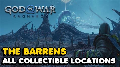 God Of War Ragnarok The Barrens All Collectibles Location Guide Youtube