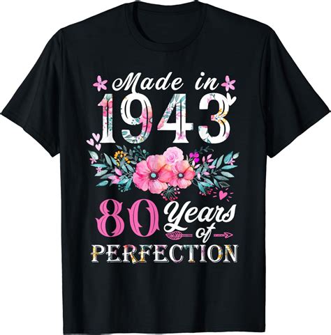 Vintage 80th Birthday Ts For Womenmade In 1943 Floral T Shirt