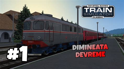 Train Simulator Romania Gameplay Dimineata Devreme Ep 1 YouTube