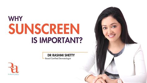 Why Sunscreen Is Important By Dr Rashmi Shetty YouTube