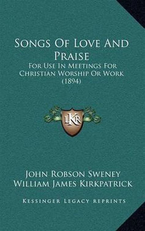 Songs Of Love And Praise 9781164997665 Boeken Bol