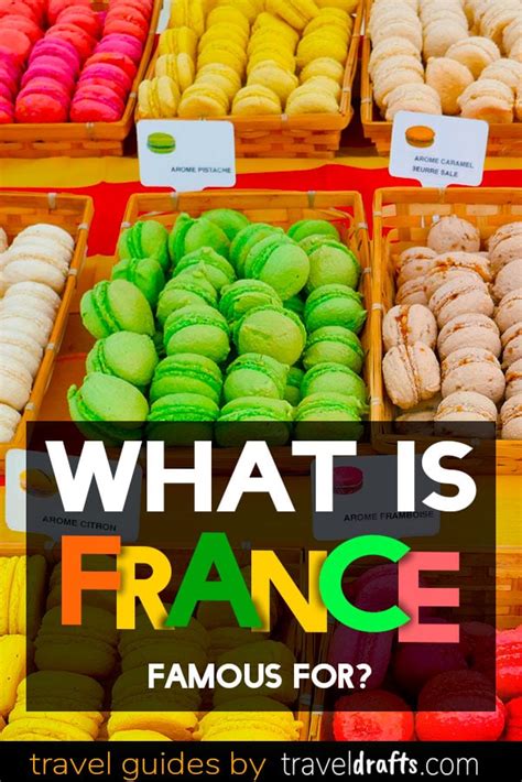 What Is France Famous For 15 Things Fully Explained Travel Drafts