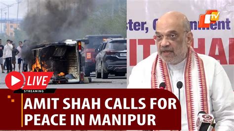 🔴 Live Amit Shah Warns Rebels In Manipur Orders Judicial And Cbi Probe Manipur Violence