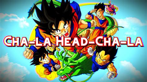 Dragon Ball Z ♪ Cha La Head Cha La Youtube