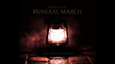 Funeral March Frédéric Chopin Epic Orchestral Version YouTube