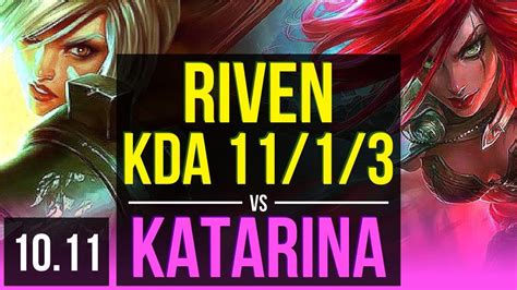 RIVEN Vs KATARINA MID KDA 11 1 3 2 Early Solo Kills Legendary