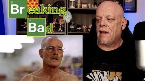 Breaking Bad X Reaction Naked In The Grocery Store Youtube