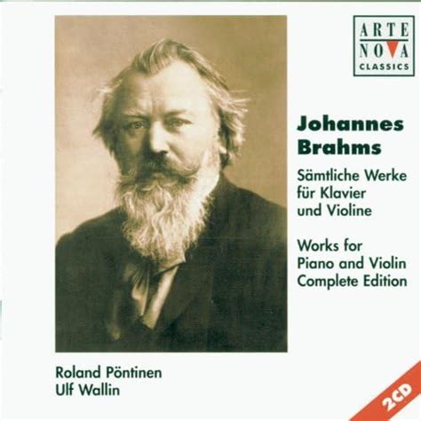 Play Brahms Violin Piano Sonatas Complete Edition By Ulf Wallin